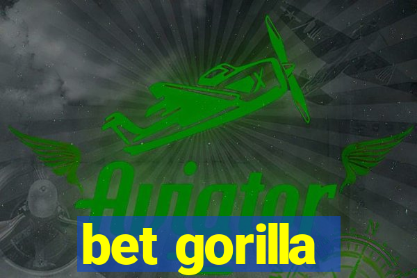 bet gorilla